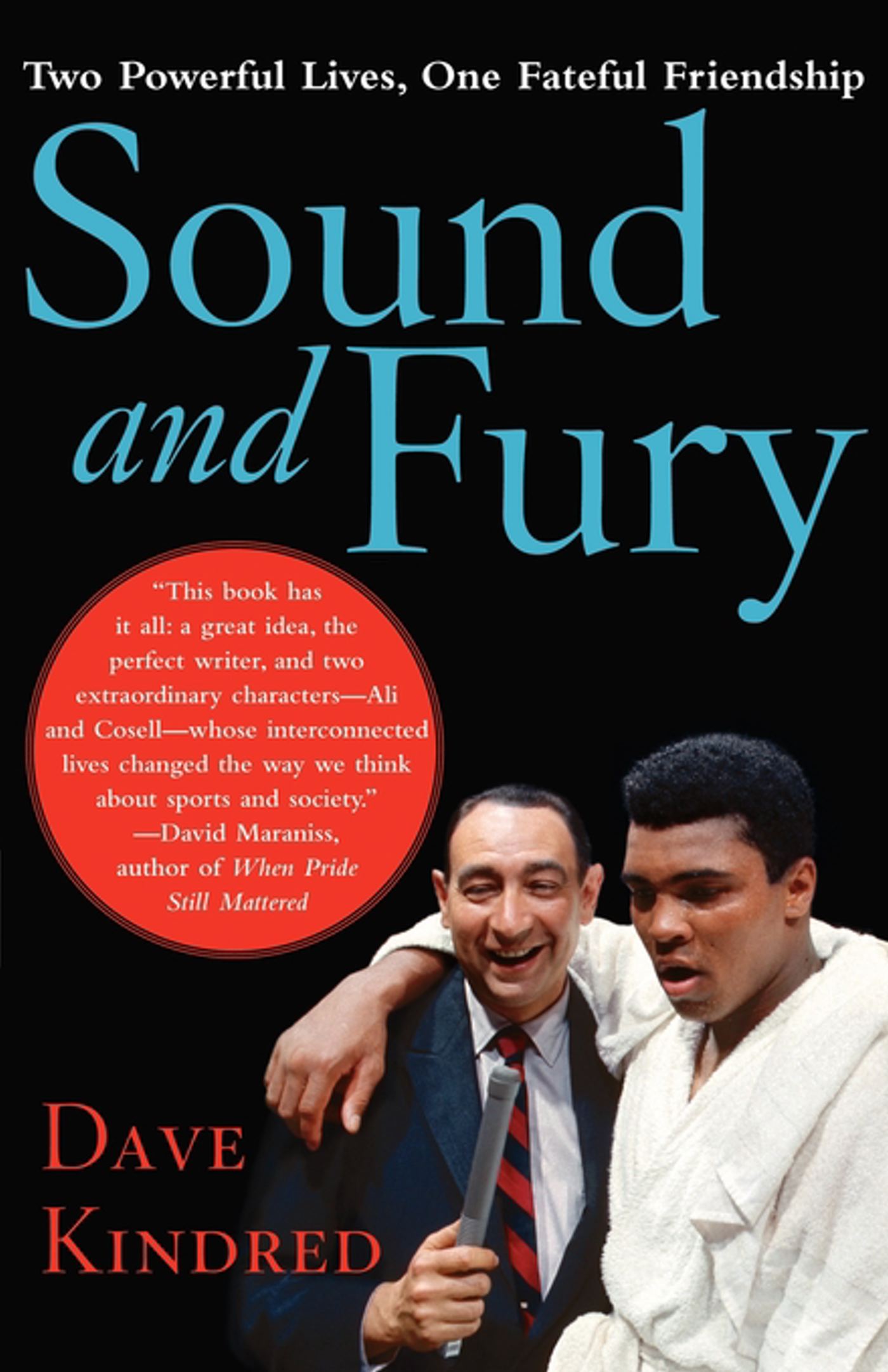 Sound and Fury Two Powerful Lives, One Fateful Friendship