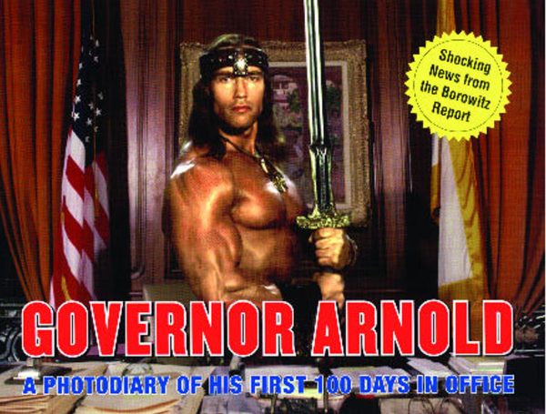 Governor Arnold A Photodiary of His First 100 Days in Office