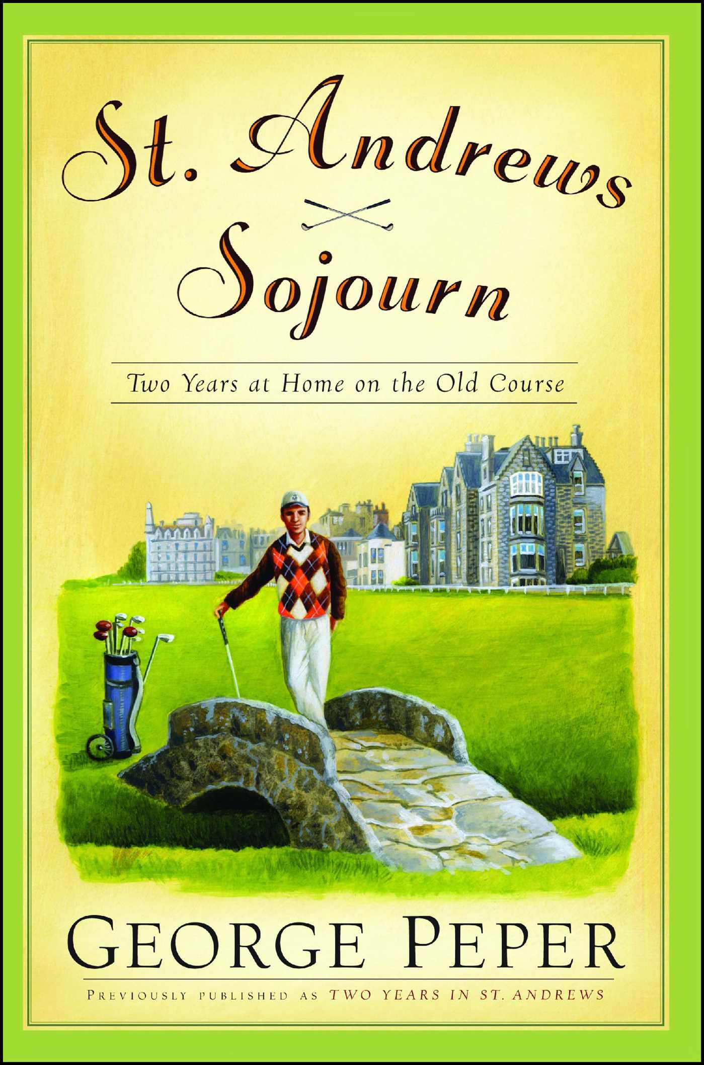 St. Andrews Sojourn St. Andrews Sojourn
