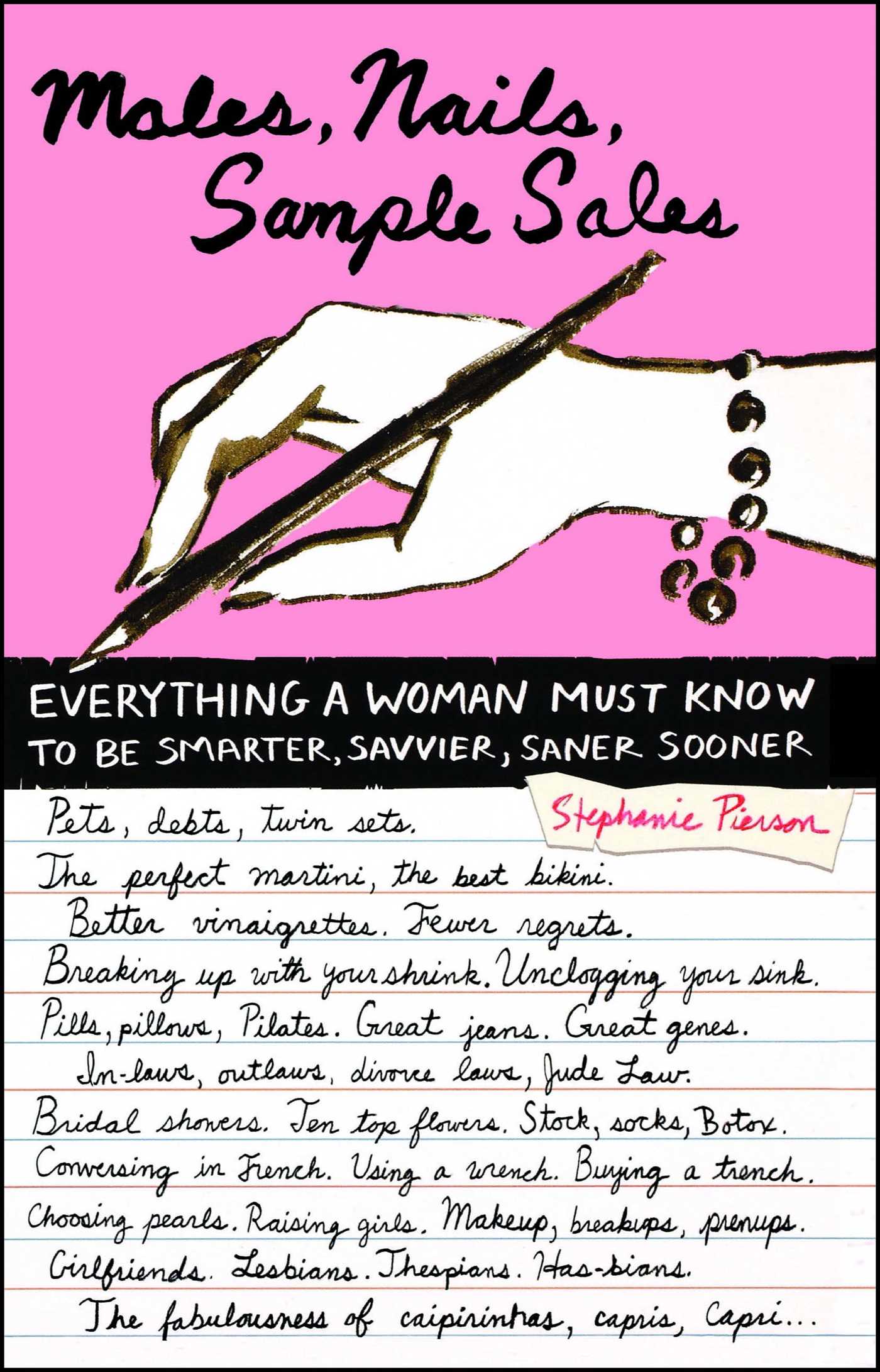 Males, Nails, Sample Sales Everything a Woman Must Know to be Smarter, Savvier, Saner, Sooner