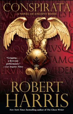 Conspirata A Novel of Ancient Rome