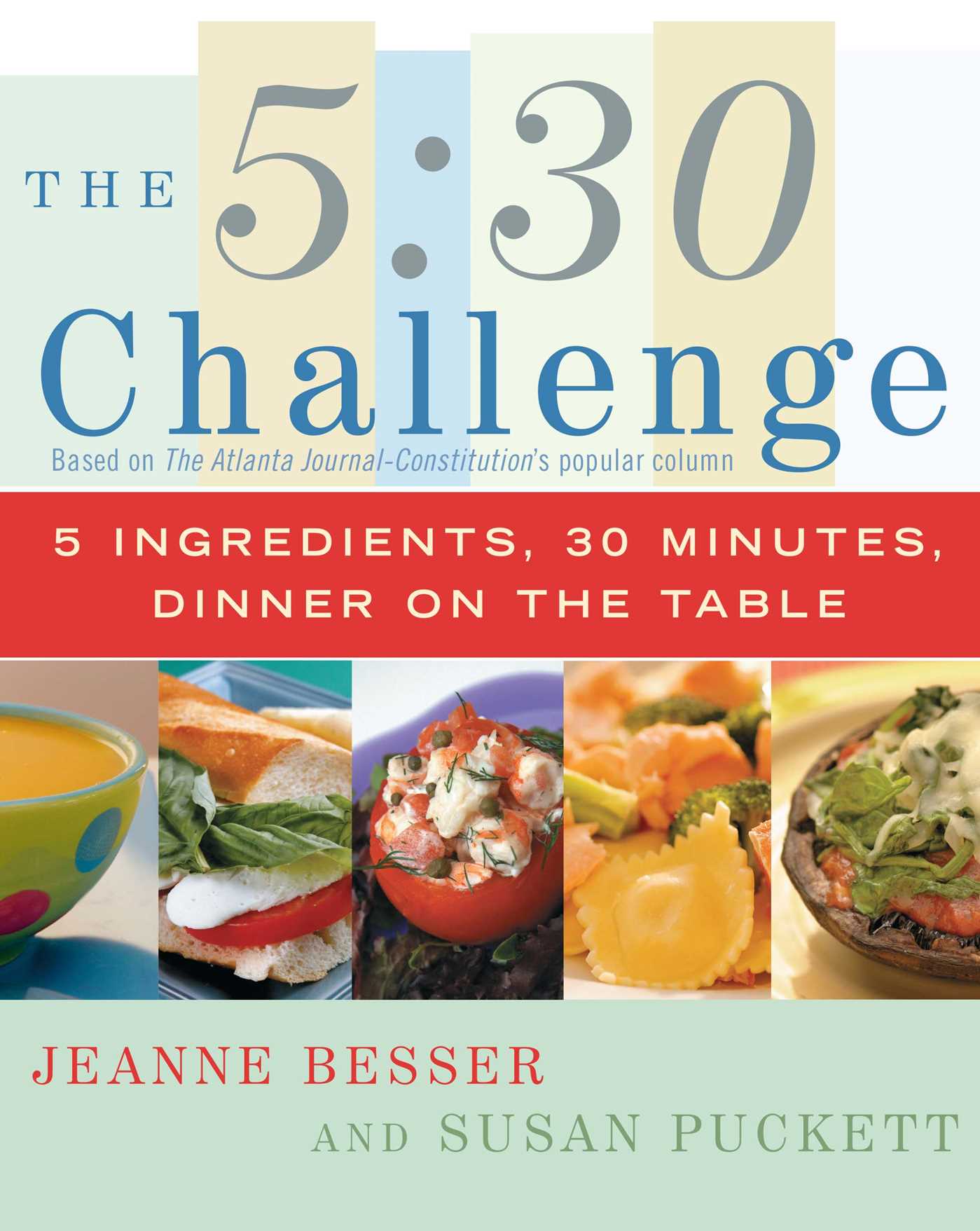5 Ingredients, 30 Minutes, Dinner on the Table