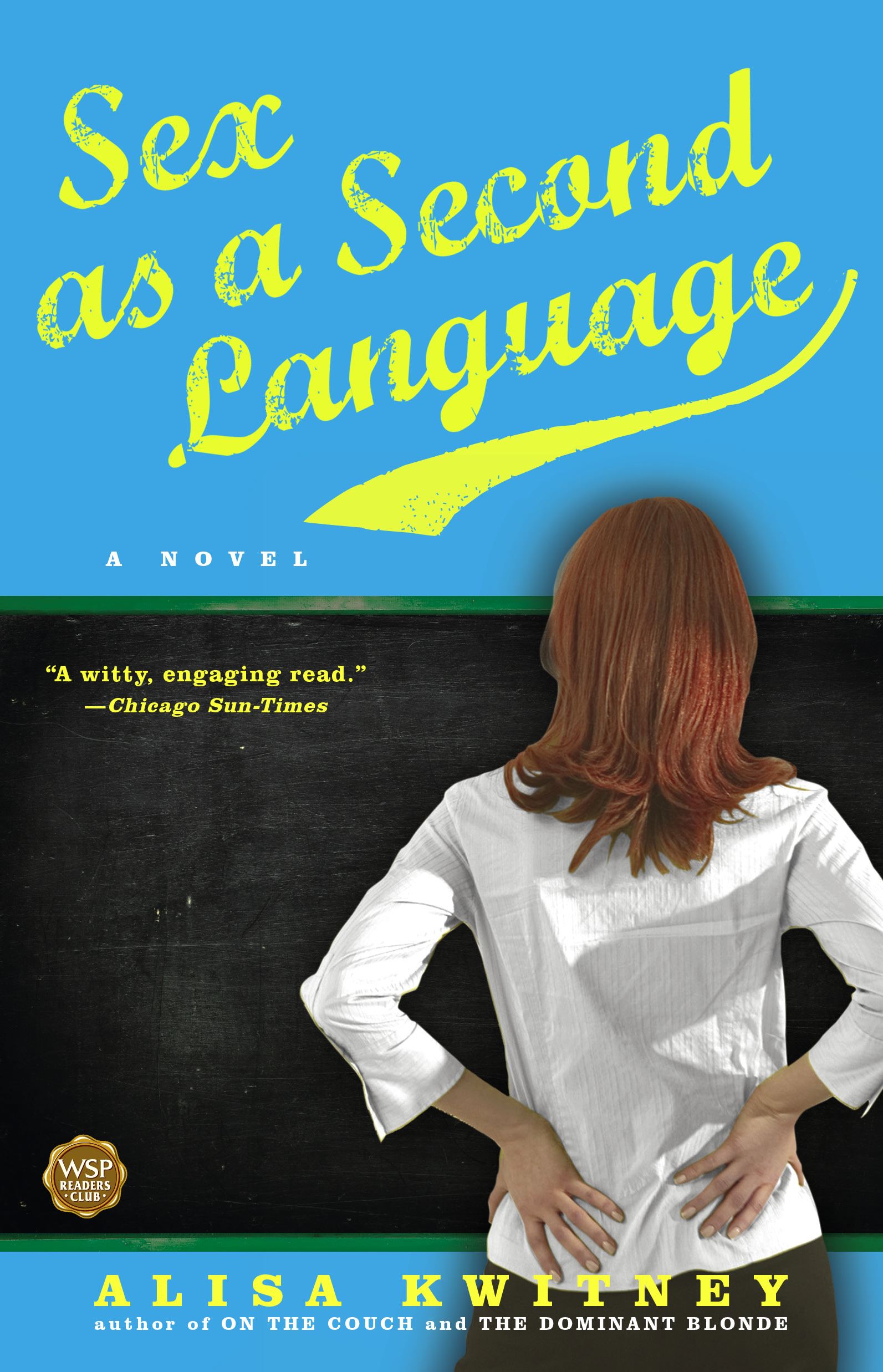 Sex as a Second Language A Novel