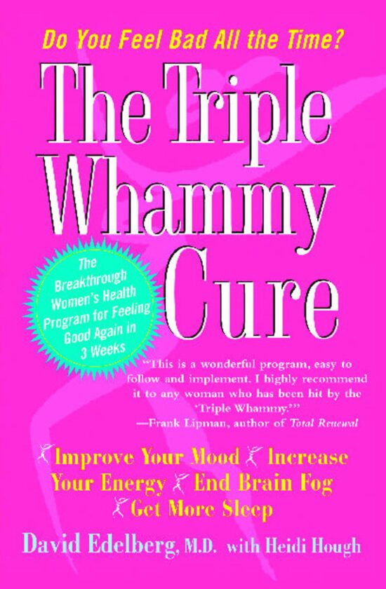 The Breakthrough Women's Health Program for Feeling Good Again in 3 Weeks