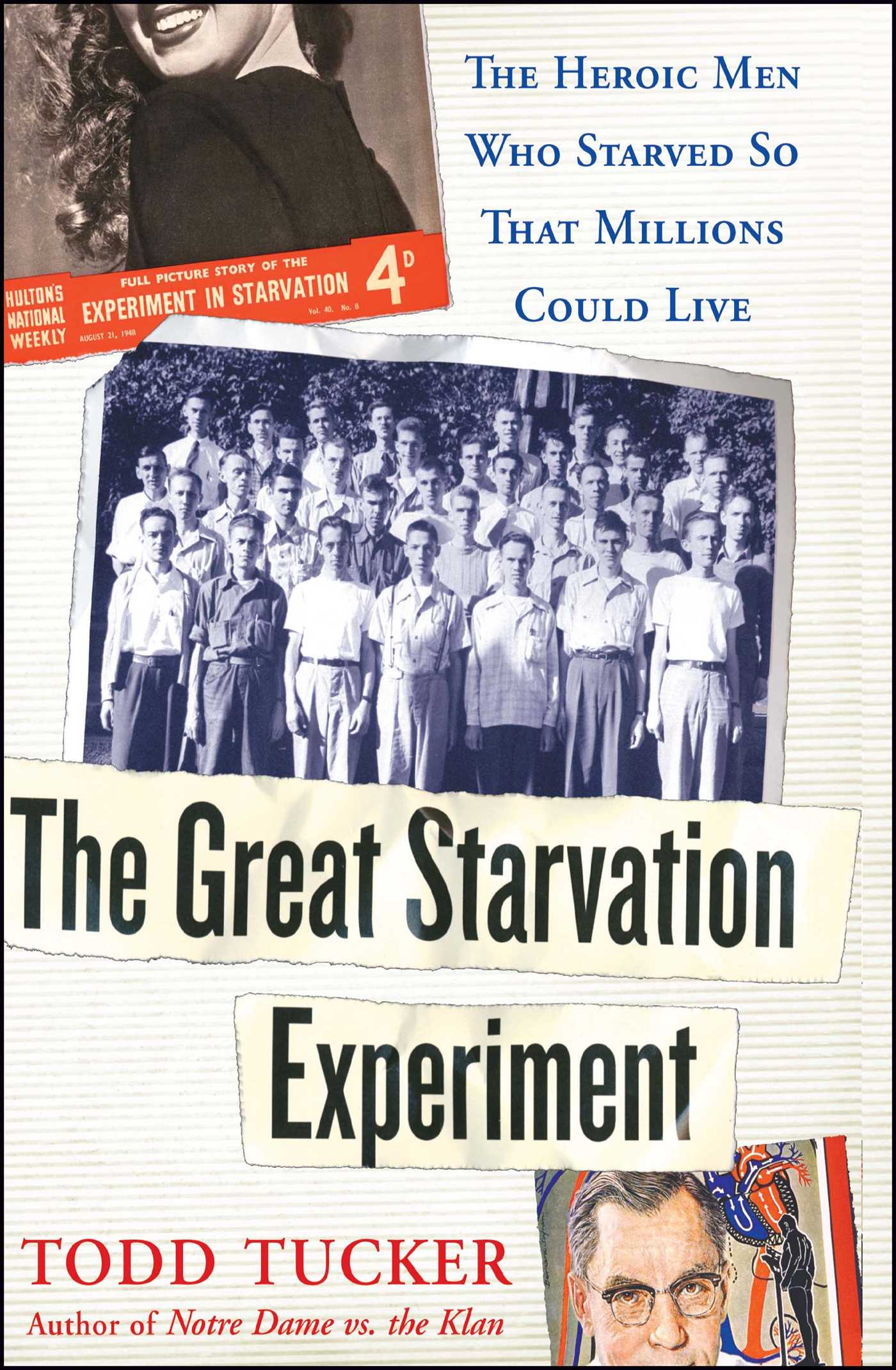 The Heroic Men Who Starved so That Millions Could Live