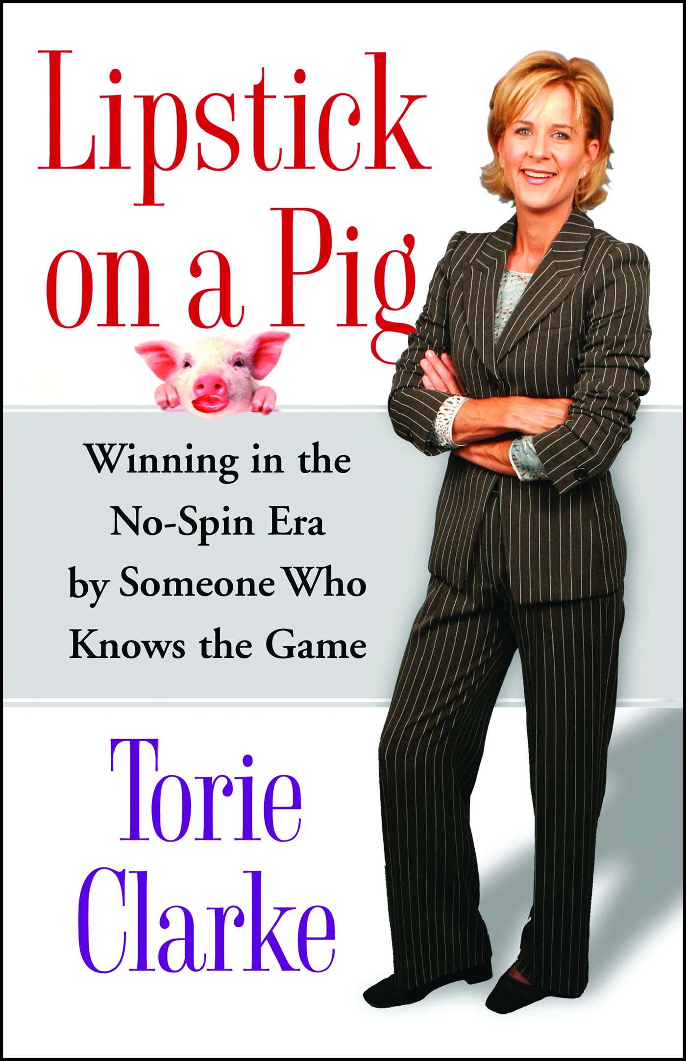 Lipstick on a Pig Winning In the No-Spin Era by Someone Who Knows the Game