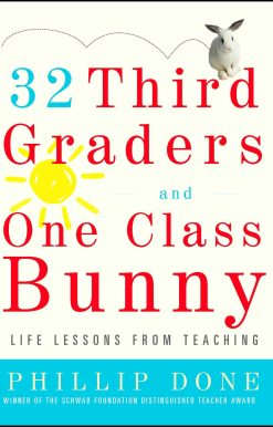 32 Third Graders and One Class Bunny Life Lessons from Teaching