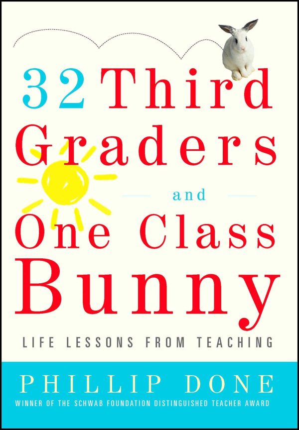 32 Third Graders and One Class Bunny Life Lessons from Teaching