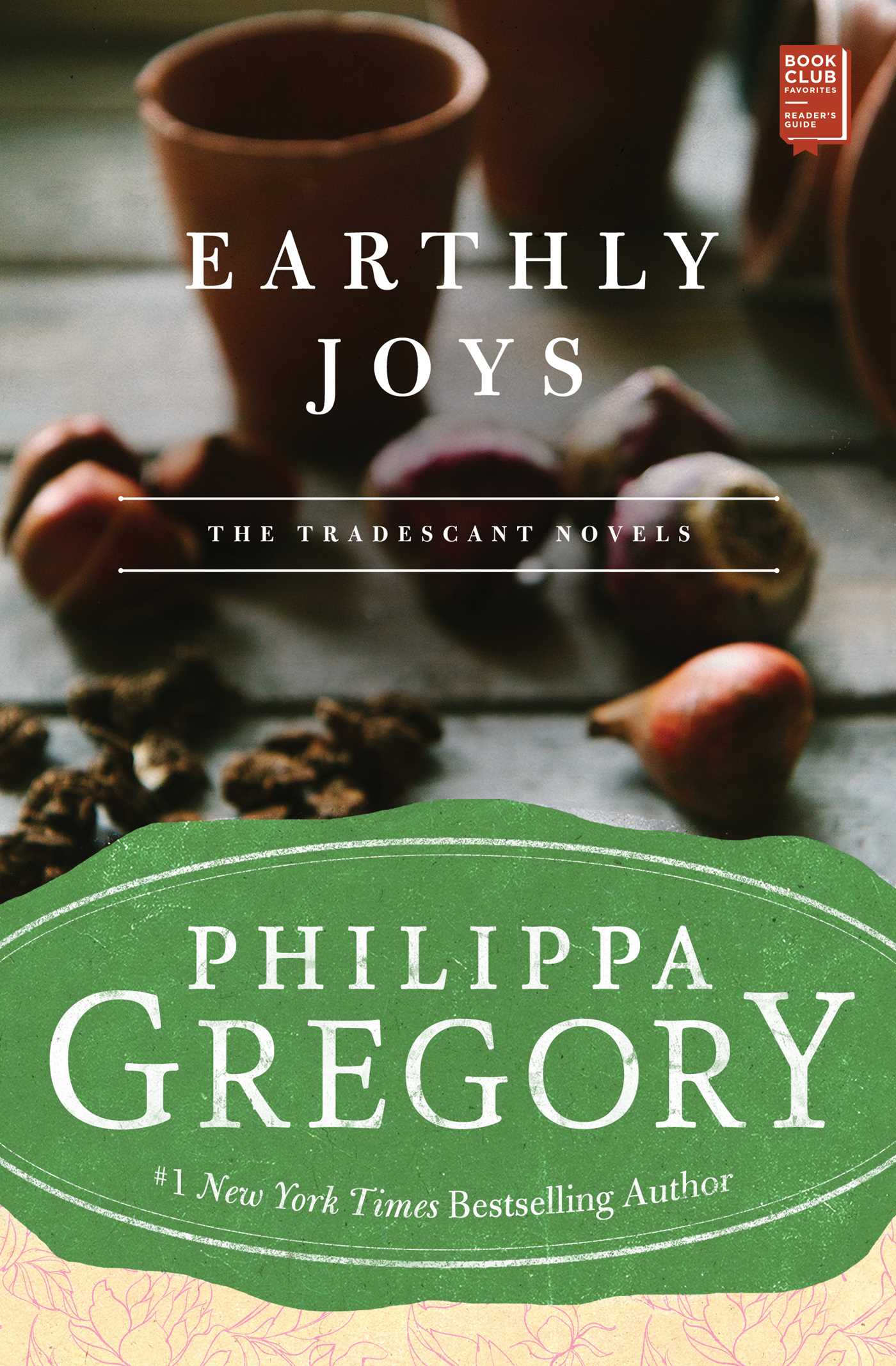 Earthly Joys A Novel 1 Earthly Joys A Novel