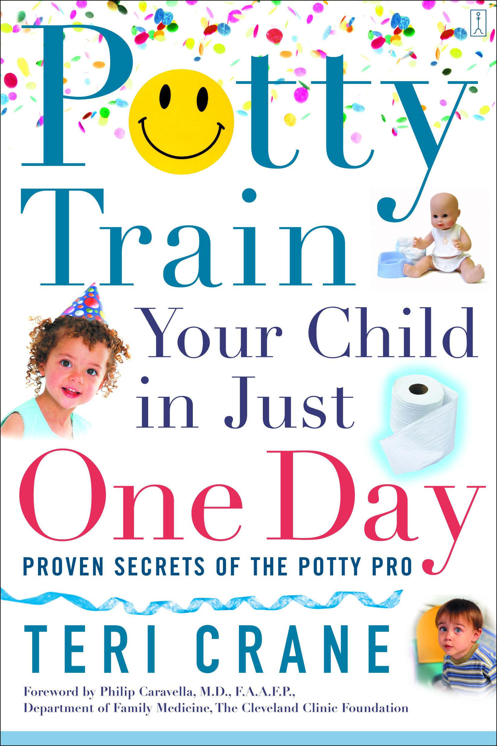 Potty Train Your Child in Just One Day Potty Train Your Child in Just One Day