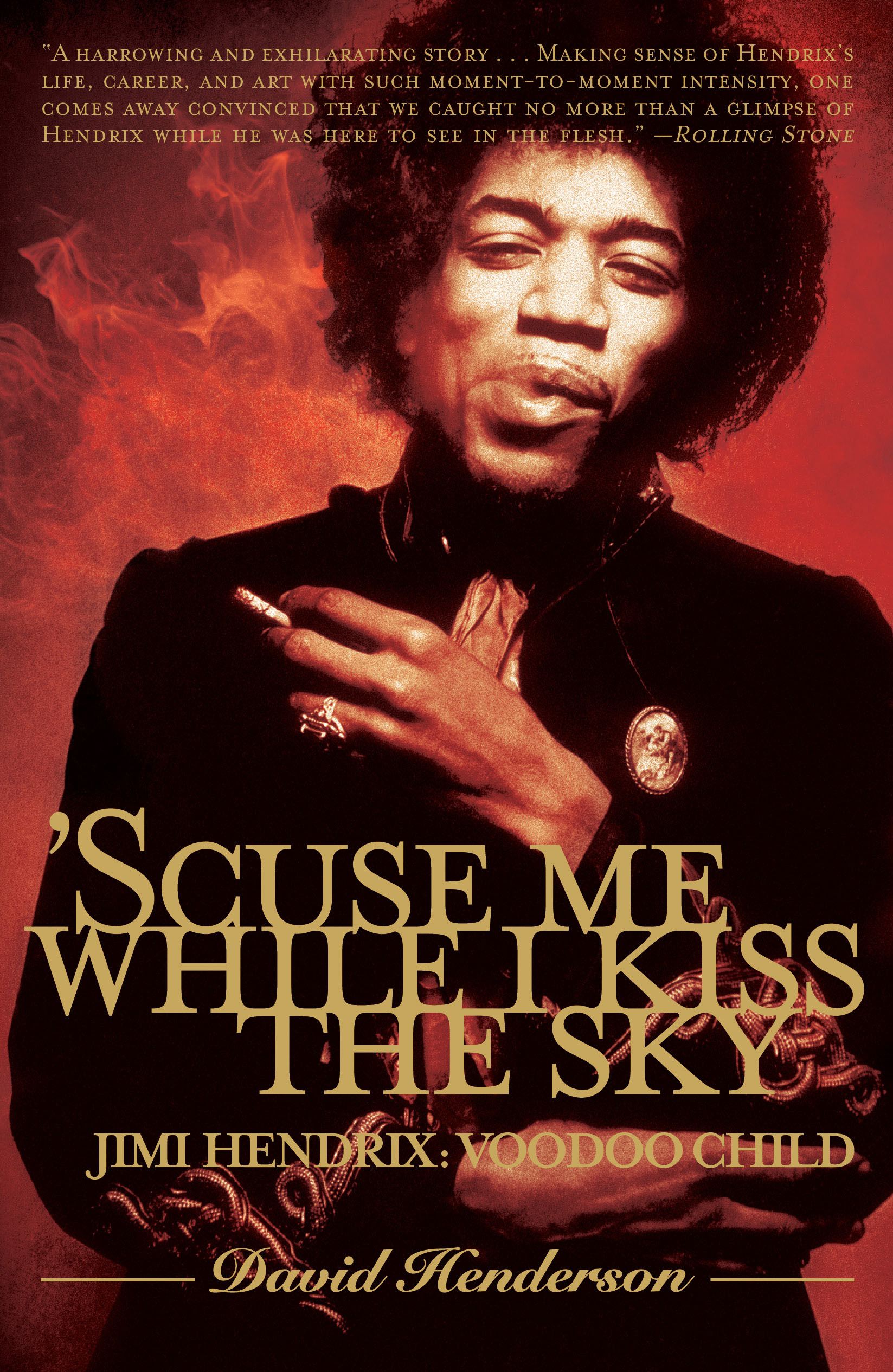 'Scuse Me While I Kiss the Sky Jimi Hendrix: Voodoo Child