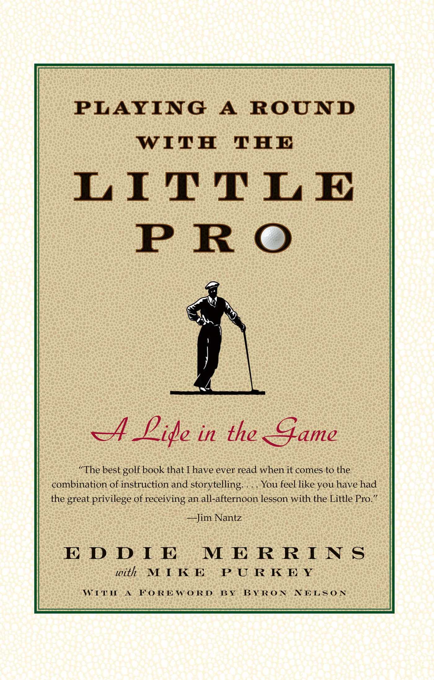 Playing a Round with the Little Pro A Life in the Game