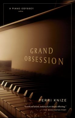 Grand Obsession A Piano Odyssey
