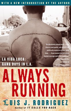 Always Running La Vida Loca: Gang Days in L.A.