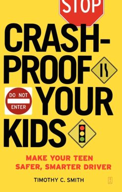 Crashproof Your Kids Make Your Teen a Safer, Smarter Driver