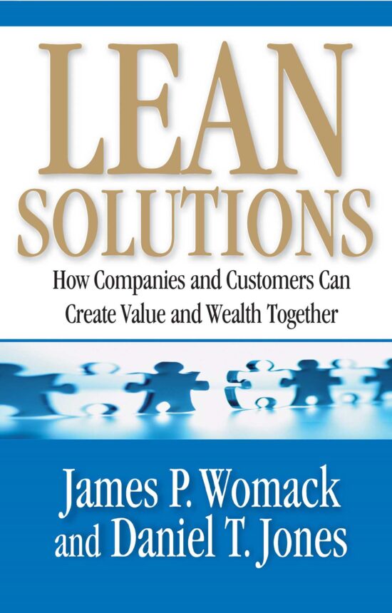 Lean Solutions How Companies and Customers Can Create Value and Wealth Together