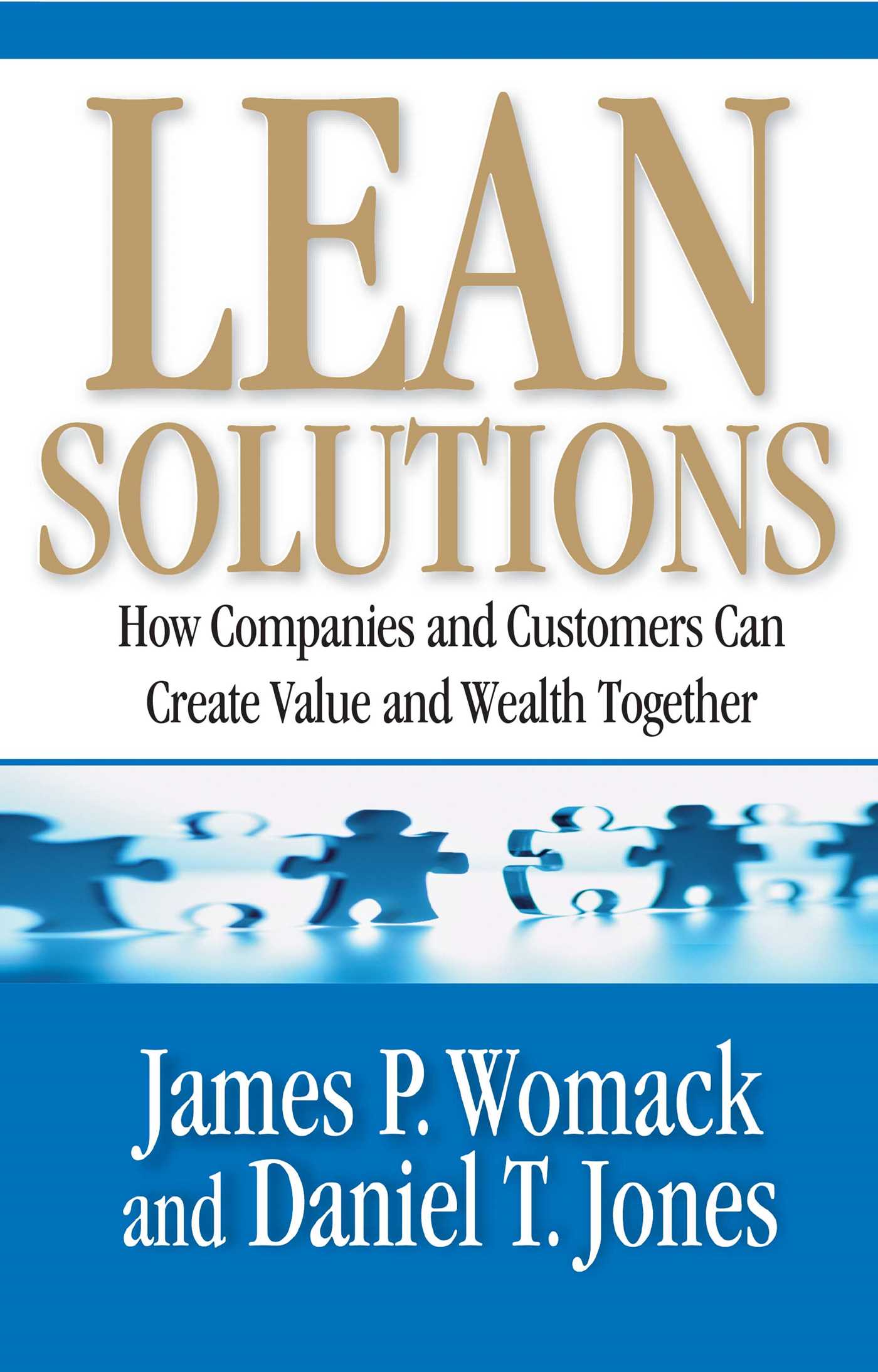 Lean Solutions How Companies and Customers Can Create Value and Wealth Together