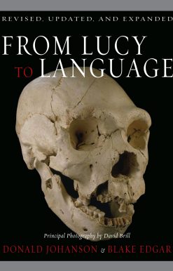 From Lucy to Language Revised, Updated, and Expanded