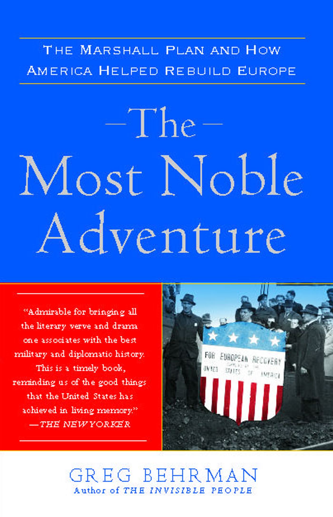 The Marshall Plan and How America Helped Rebuild Europe
