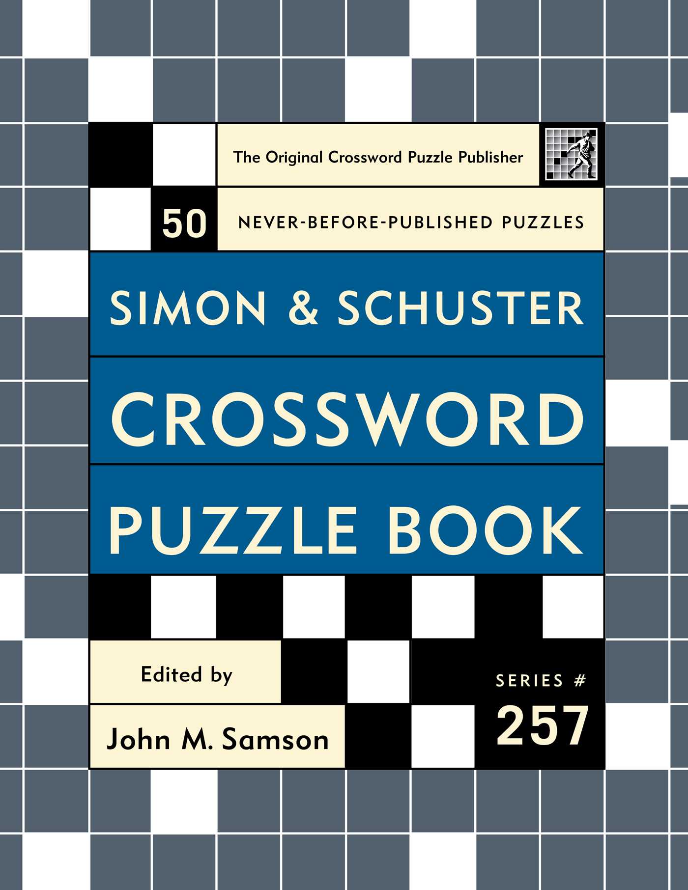 Simon and Schuster Crossword Puzzle Book #257 The Original Crossword Puzzle Publisher