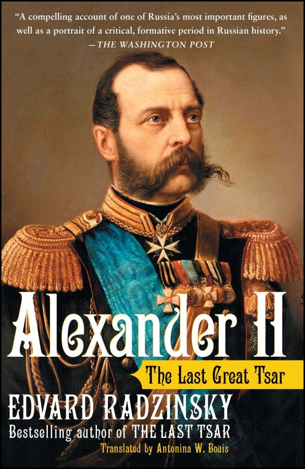 Alexander II The Last Great Tsar