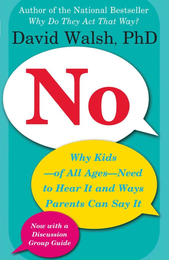 No Why Kids--of All Ages--Need to Hear It and Ways Parents Can Say It
