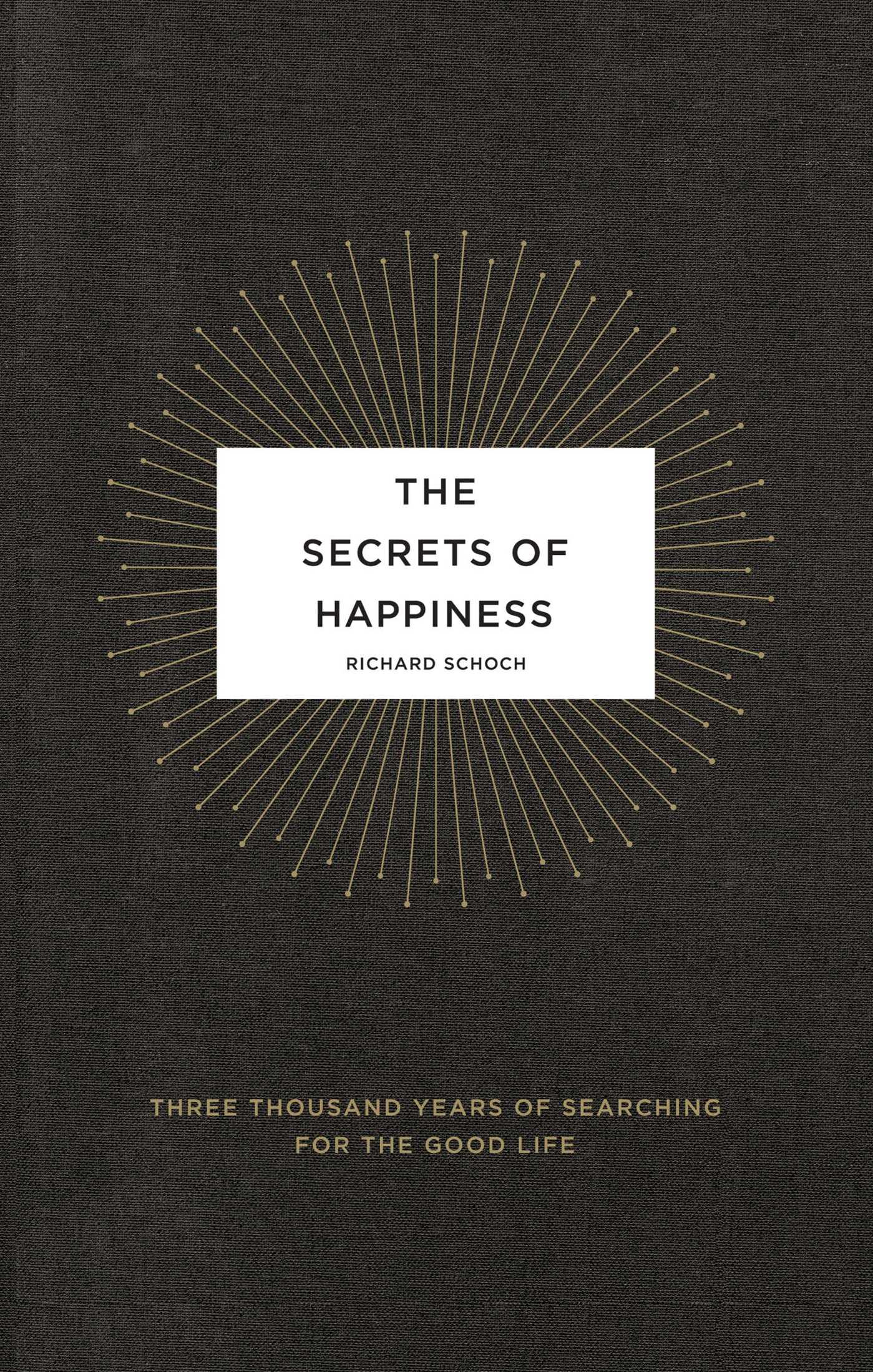 Three Thousand Years of Searching for the Good Life
