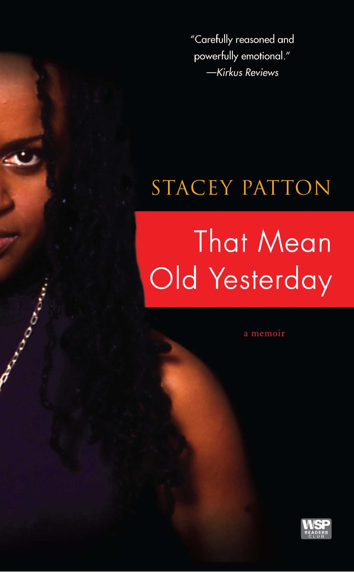 That Mean Old Yesterday A Memoir