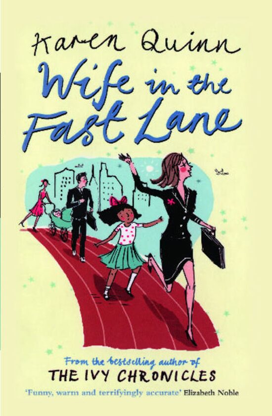 Wife in the Fast Lane A Novel
