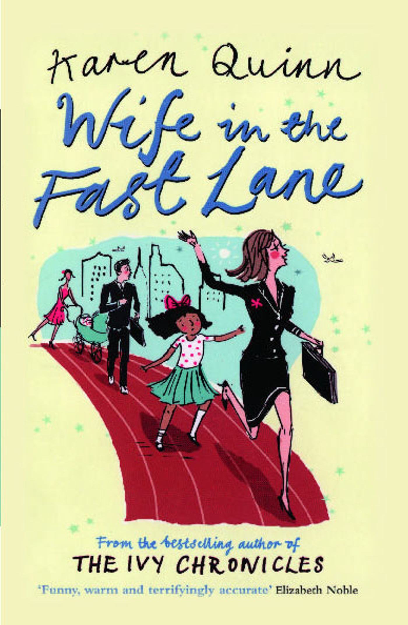 Wife in the Fast Lane A Novel