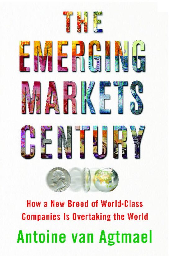 How a New Breed of World-Class Companies Is Overtaking the World