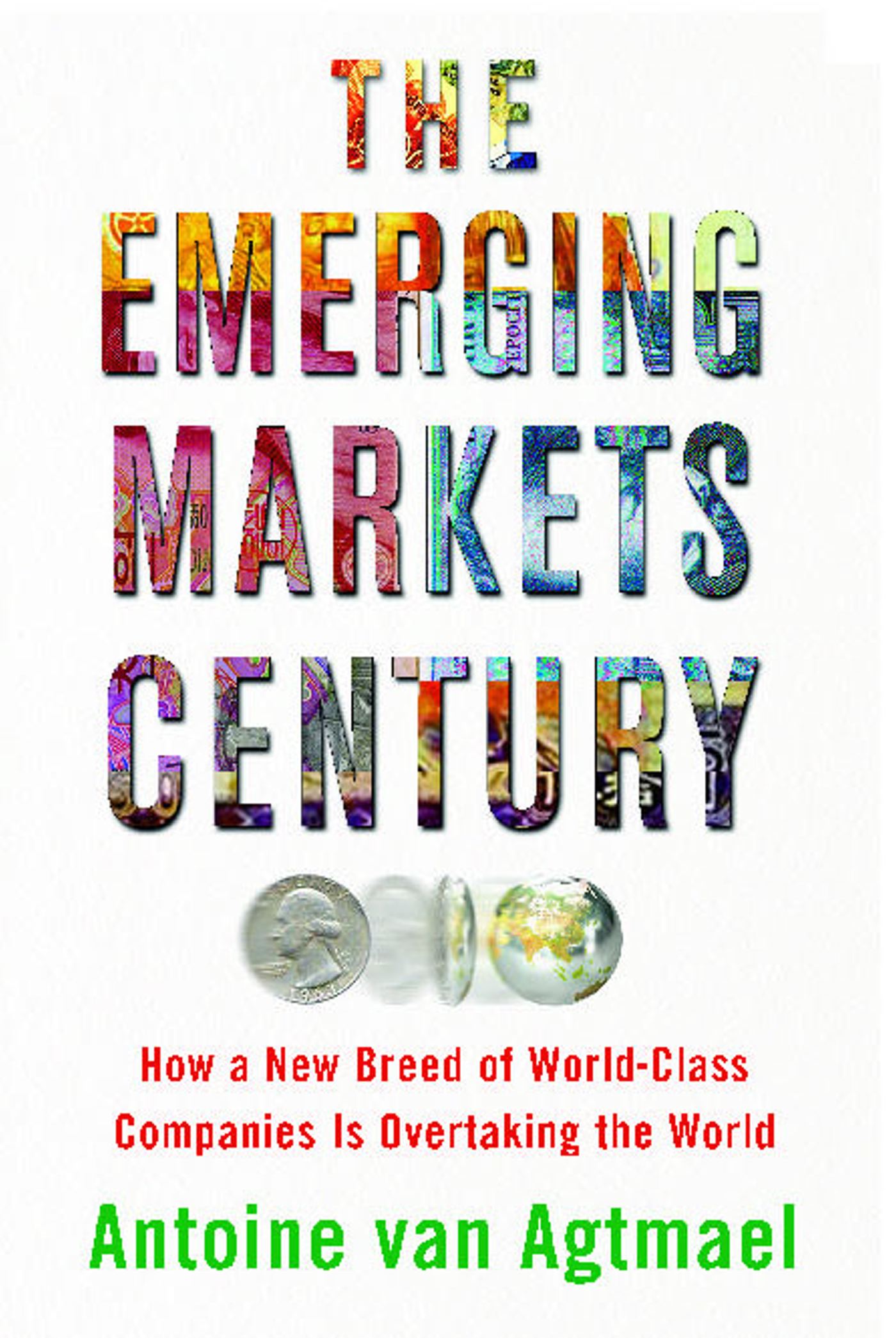 How a New Breed of World-Class Companies Is Overtaking the World