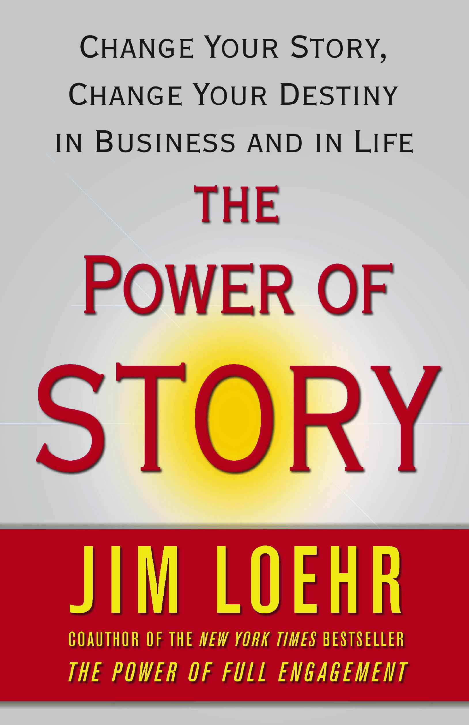 Change Your Story, Change Your Destiny in Business and in Life