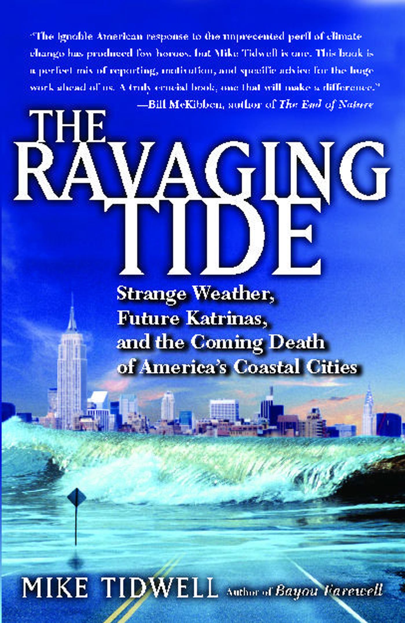Strange Weather, Future Katrinas, and the Coming Death of America's Coastal Cities