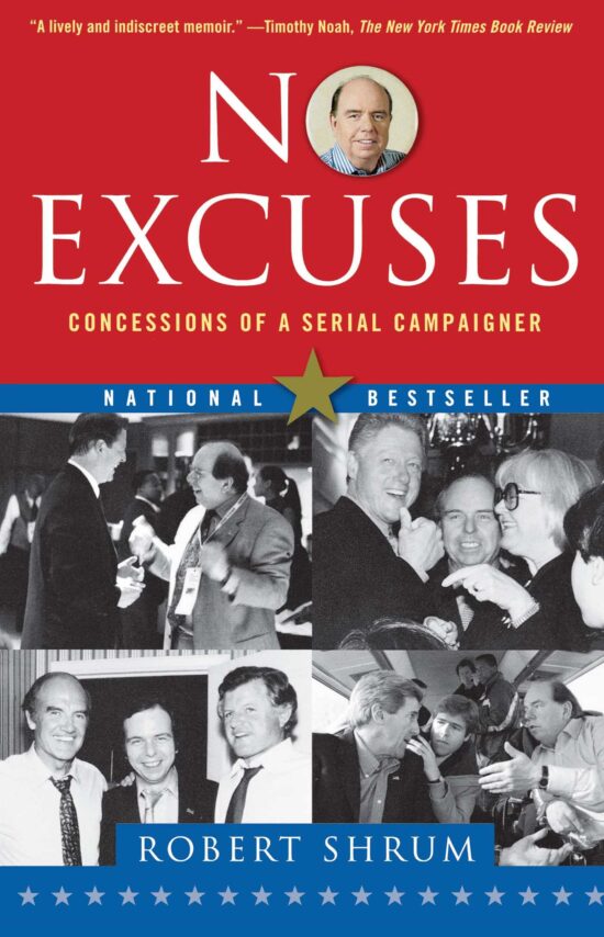 No Excuses Concessions of a Serial Campaigner