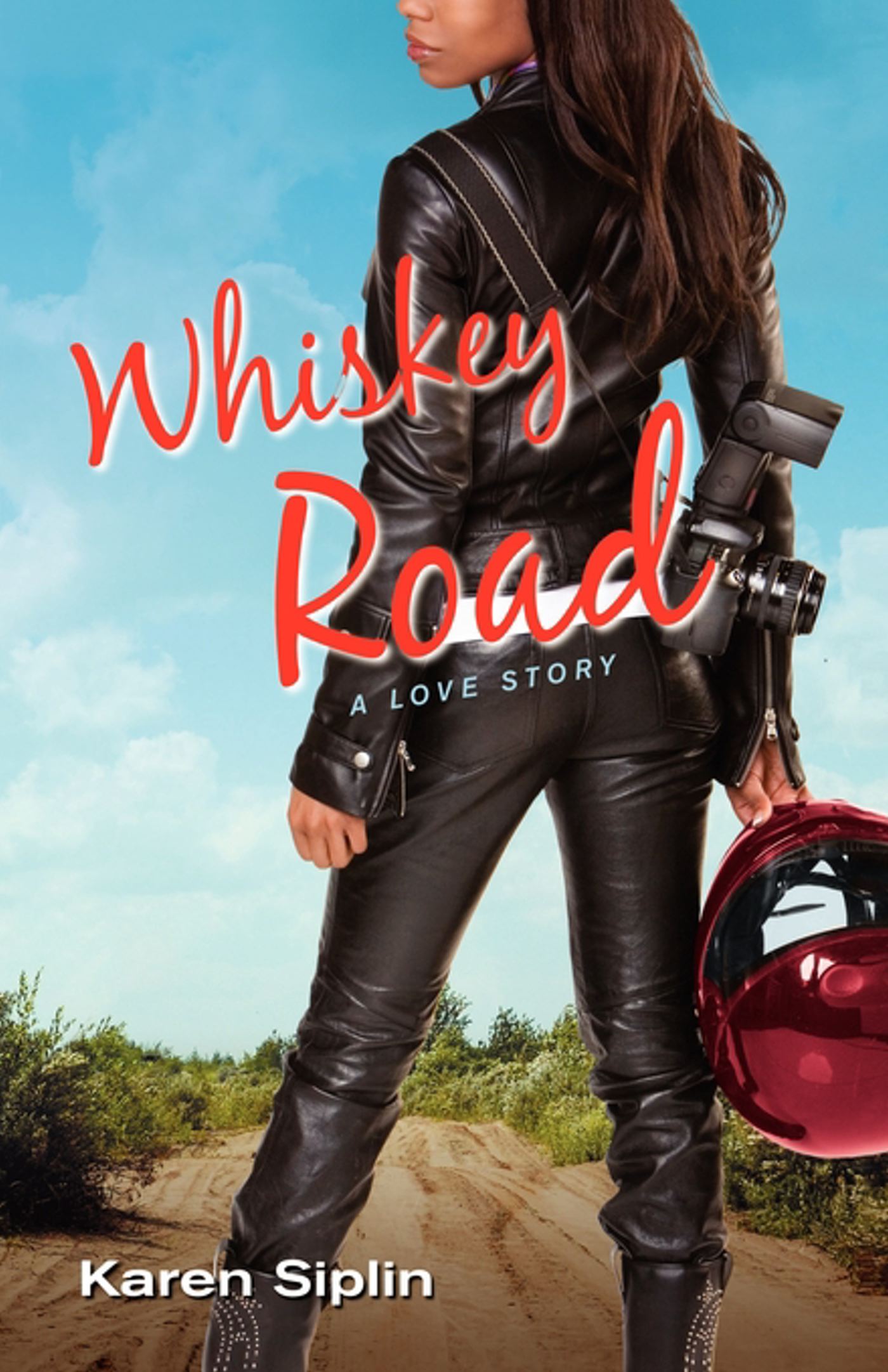 Whiskey Road A Love Story