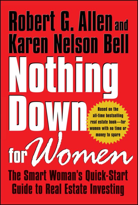 Nothing Down for Women The Smart Woman's Quick-Start Guide to Real Estate Investing