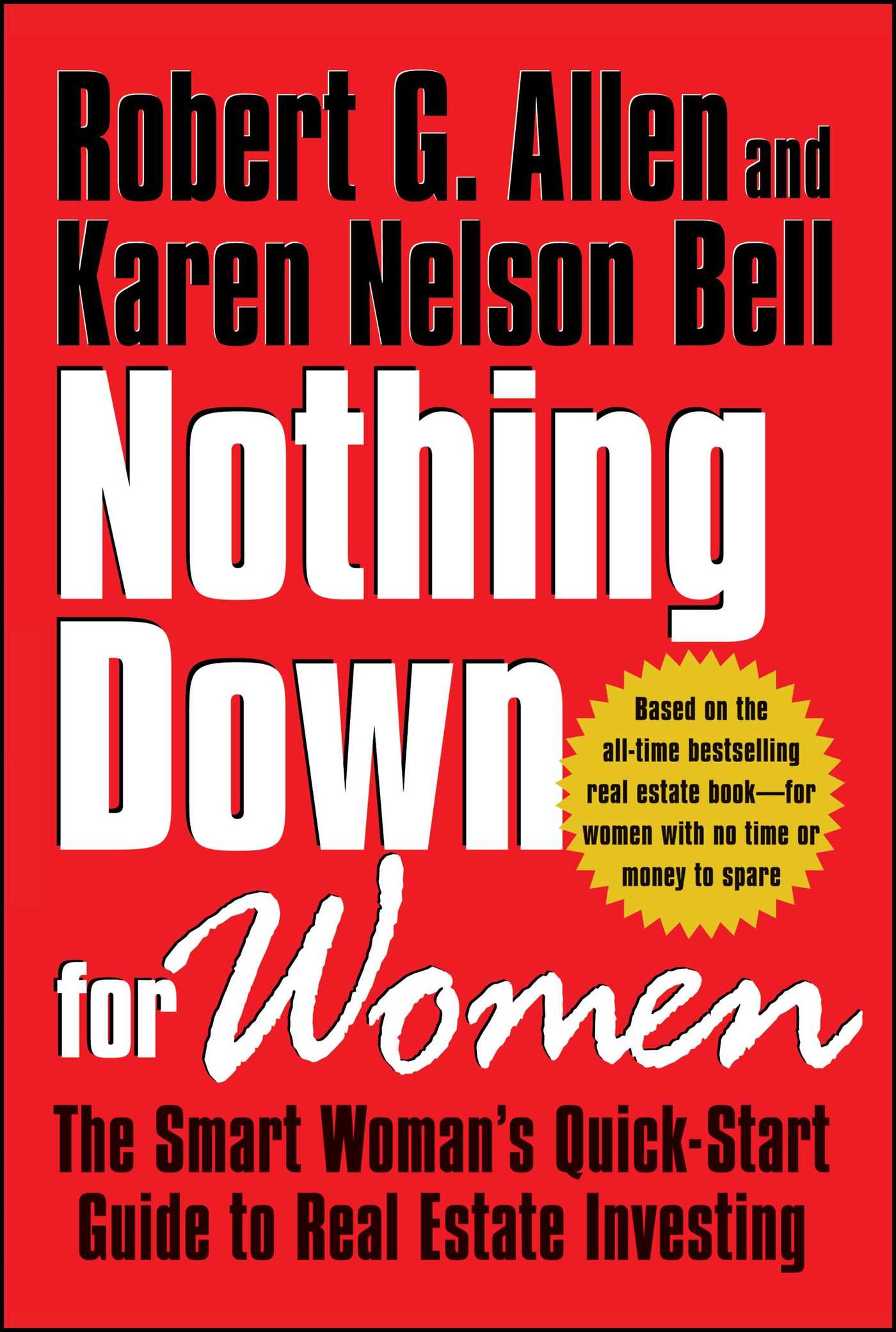 Nothing Down for Women The Smart Woman's Quick-Start Guide to Real Estate Investing