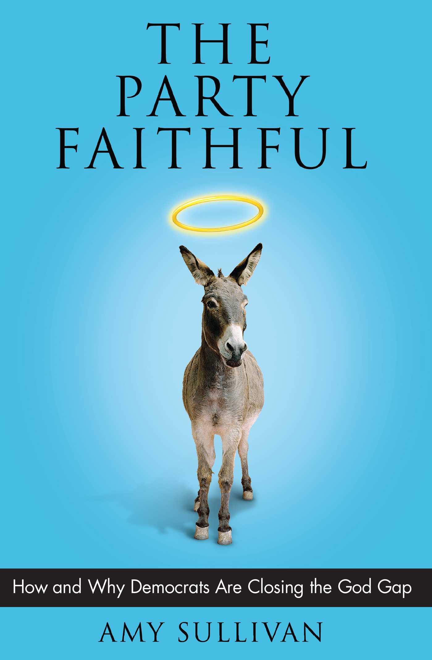 How and Why Democrats Are Closing the God Gap