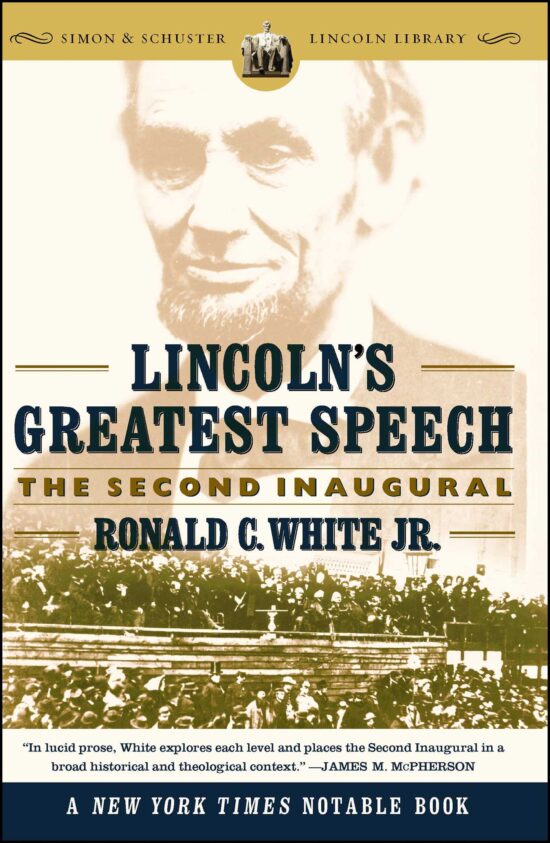 Lincoln's Greatest Speech The Second Inaugural
