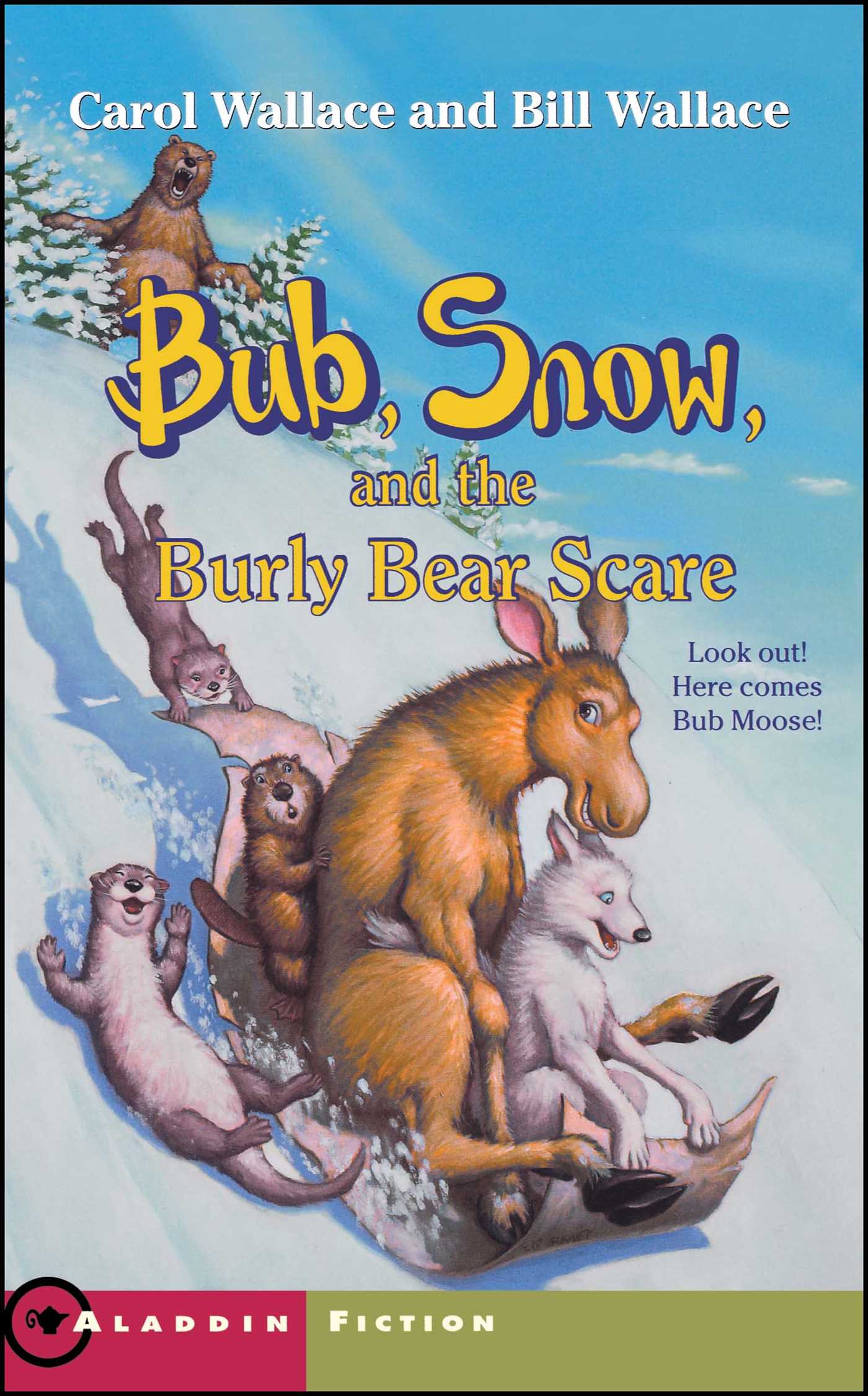 Bub, Snow, and the Burly Bear Scare 1 Bub, Snow, and the Burly Bear Scare
