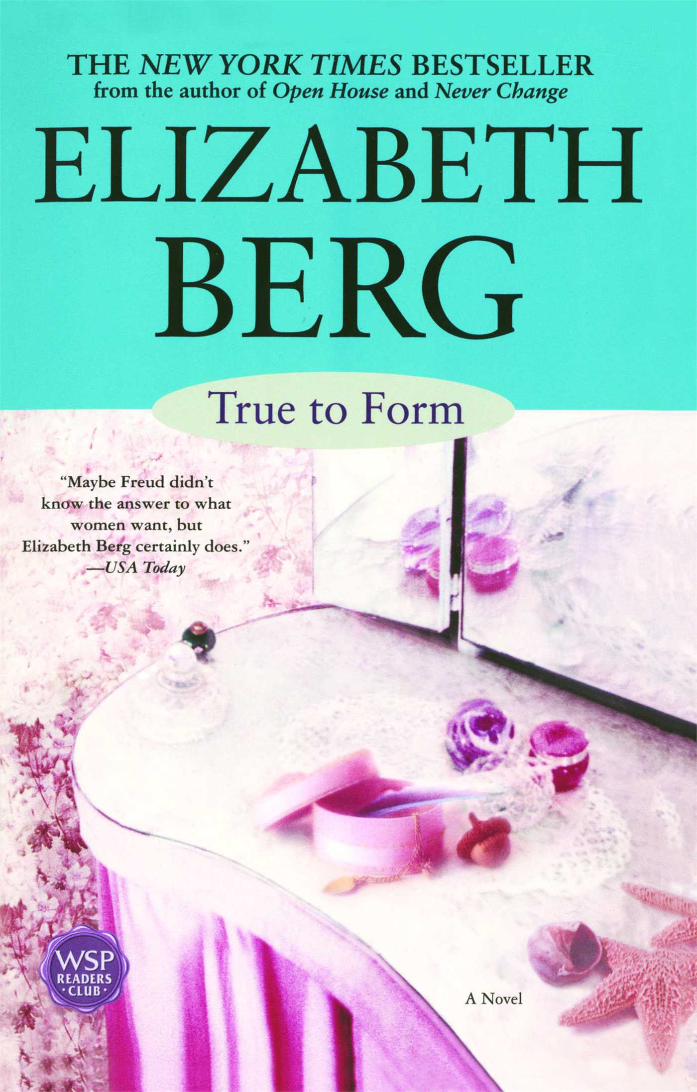 True to Form A Novel