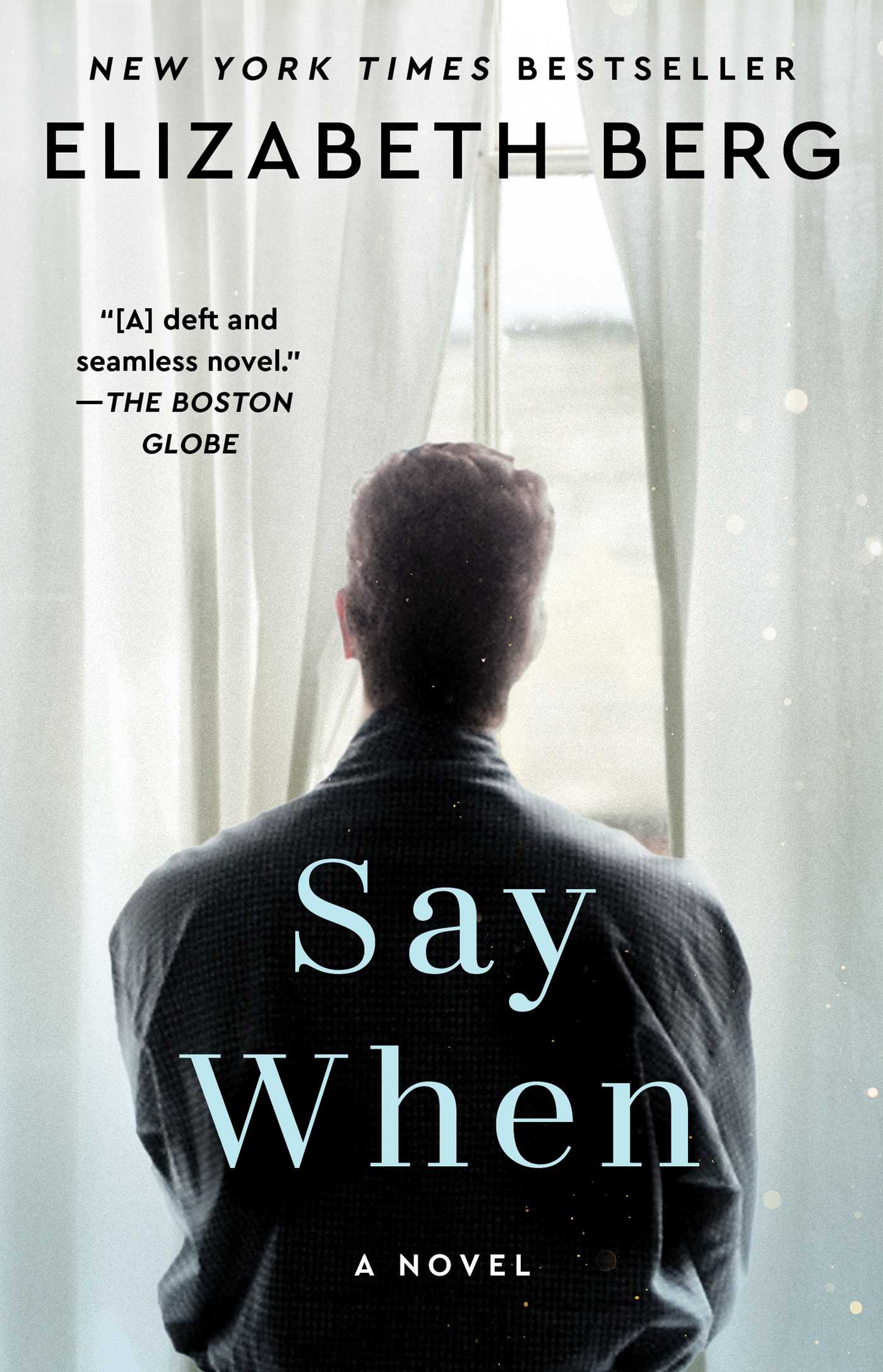 Say When A Novel
