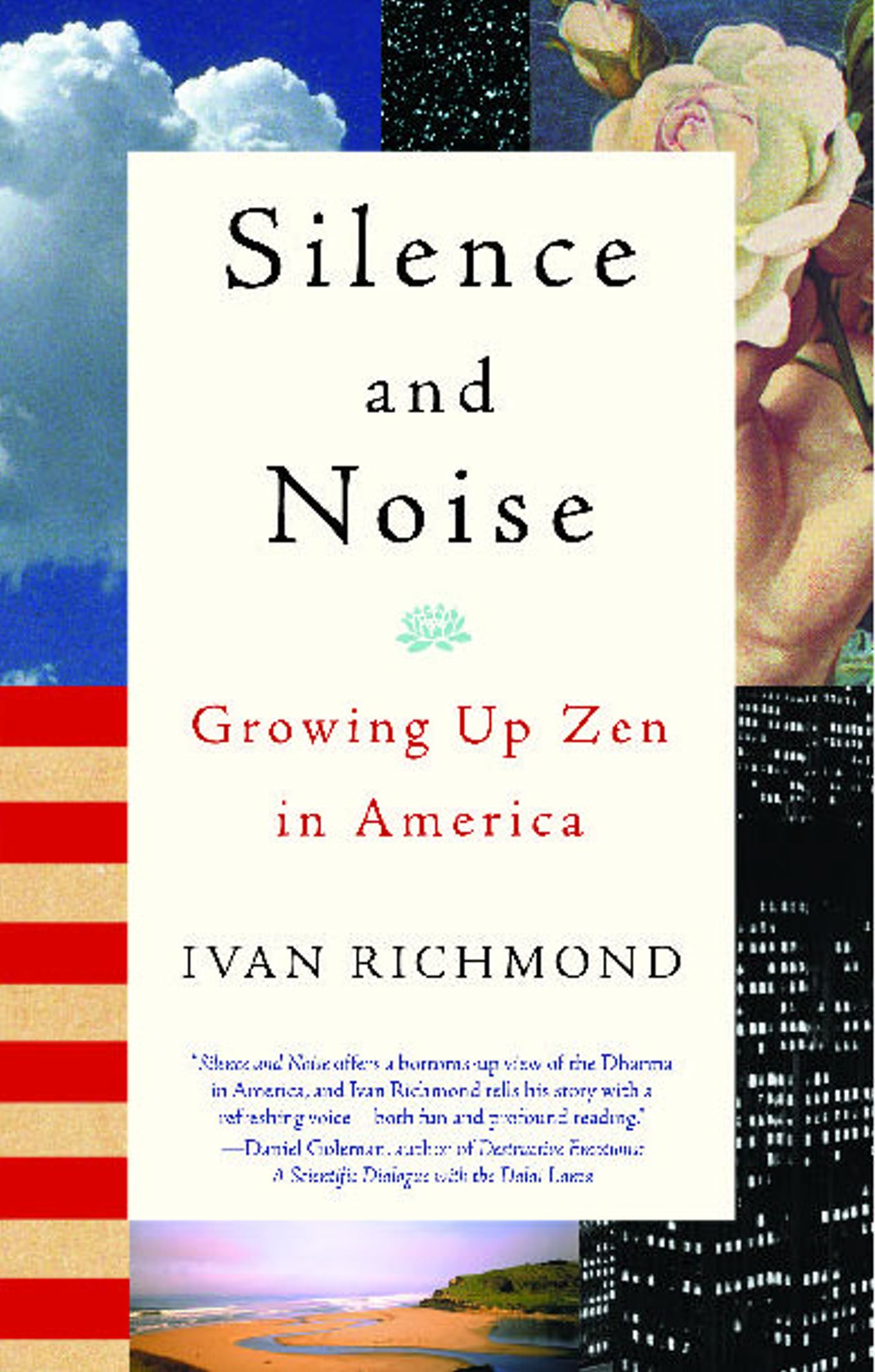 Silence and Noise Growing Up Zen in America