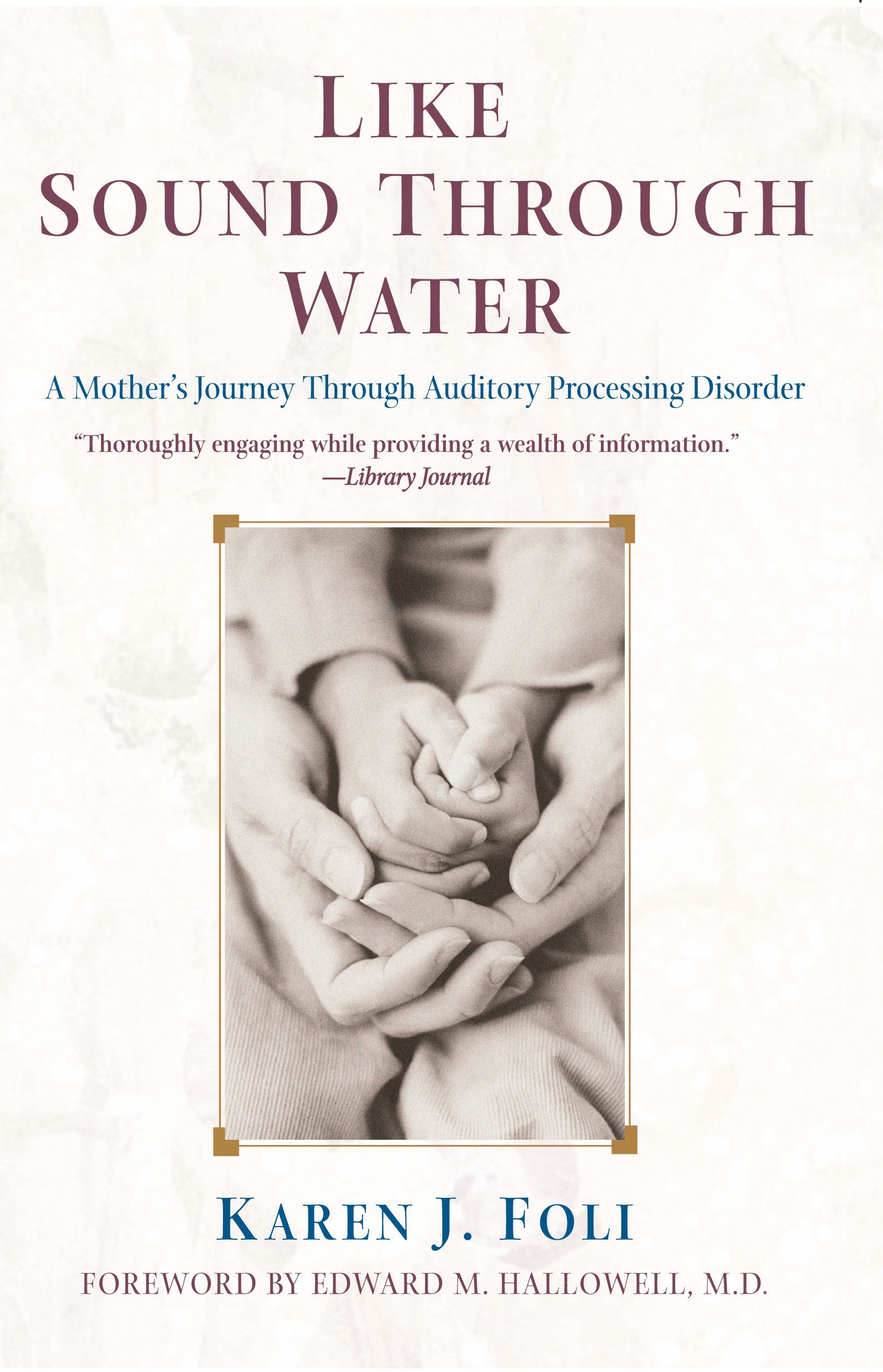 Like Sound Through Water A Mother's Journey Through Auditory Processing Disorder