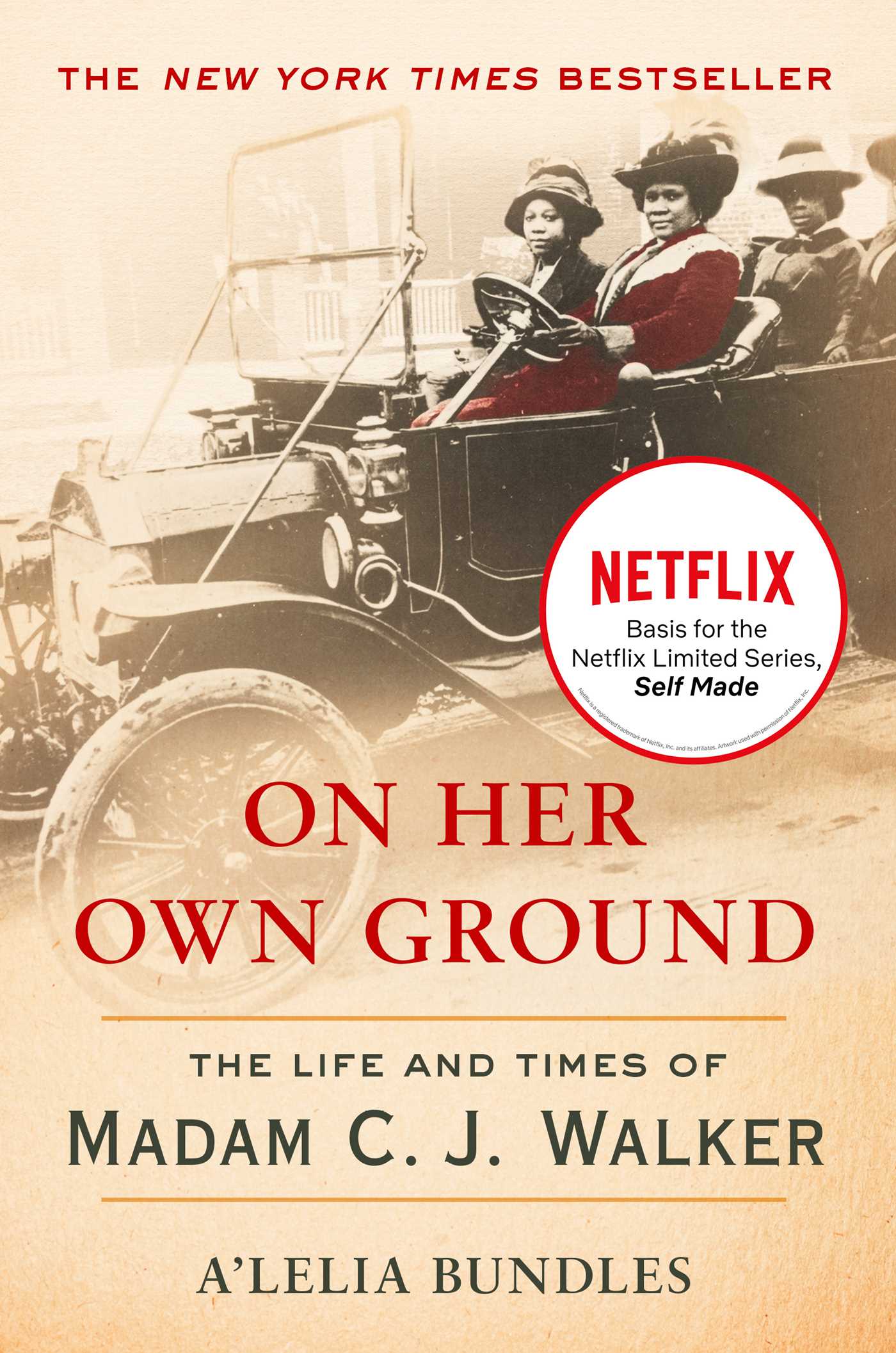 On Her Own Ground The Life and Times of Madam C.J. Walker