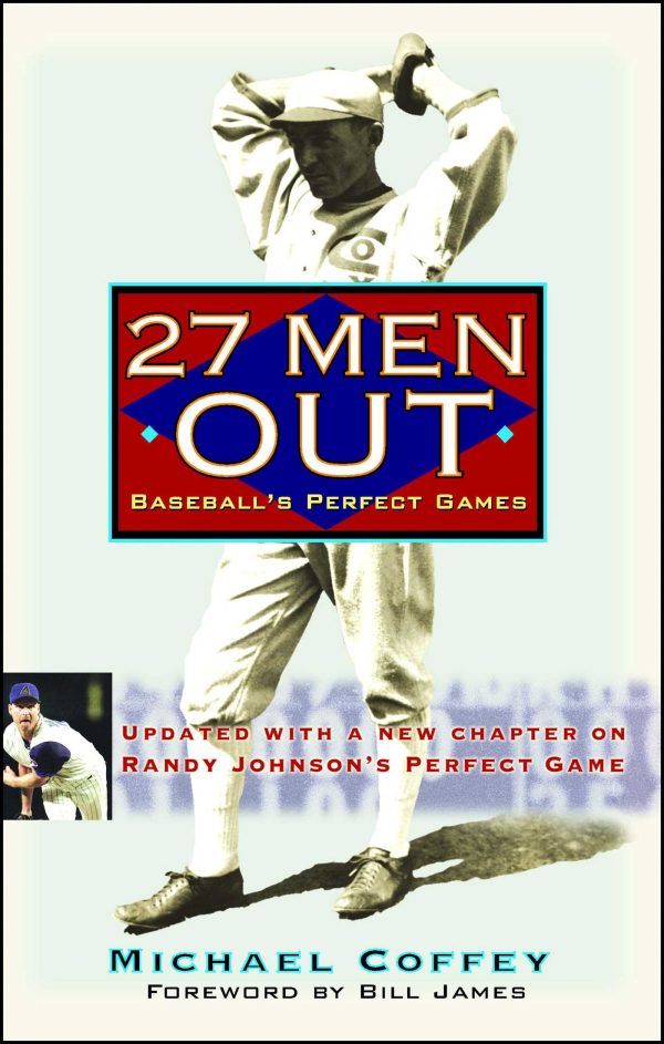 27 Men Out Baseball's Perfect Games