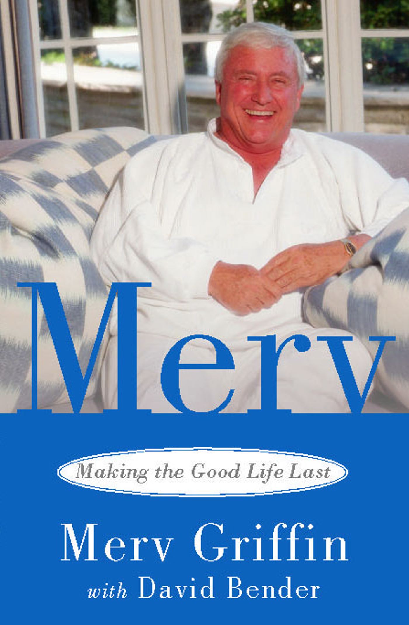 Merv Making the Good Life Last