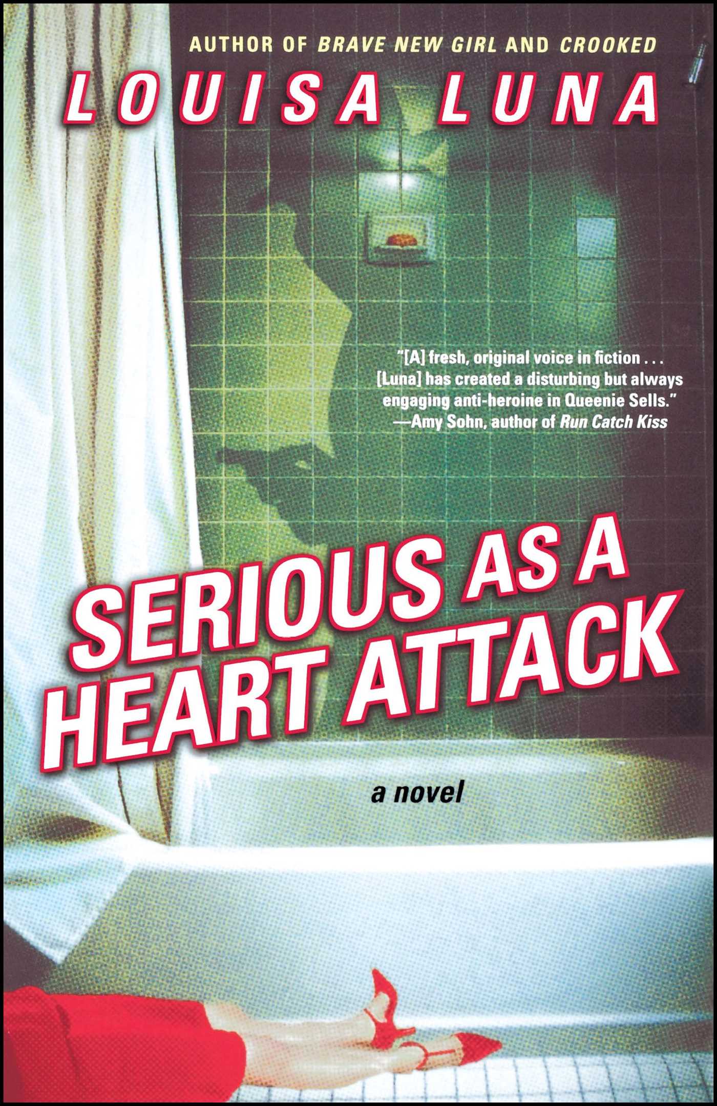 Serious As a Heart Attack A Novel