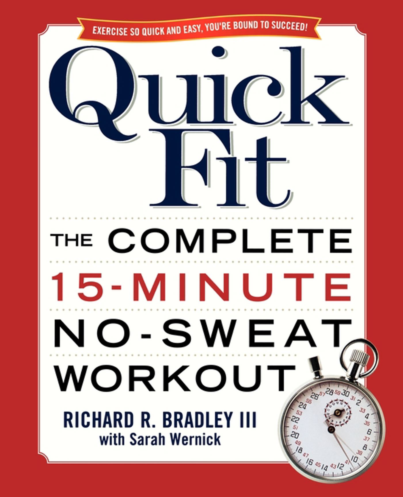 Quick Fit The Complete 15-Minute No-Sweat Workout